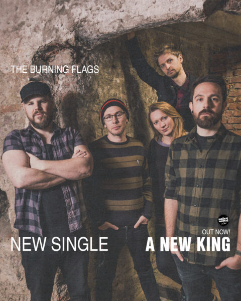 WELCOME TO THE NOISE APPEAL FAMILY & HAPPY RELEASE DAY: THE BURNING FLAGS!